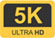 Ultra HD 5K